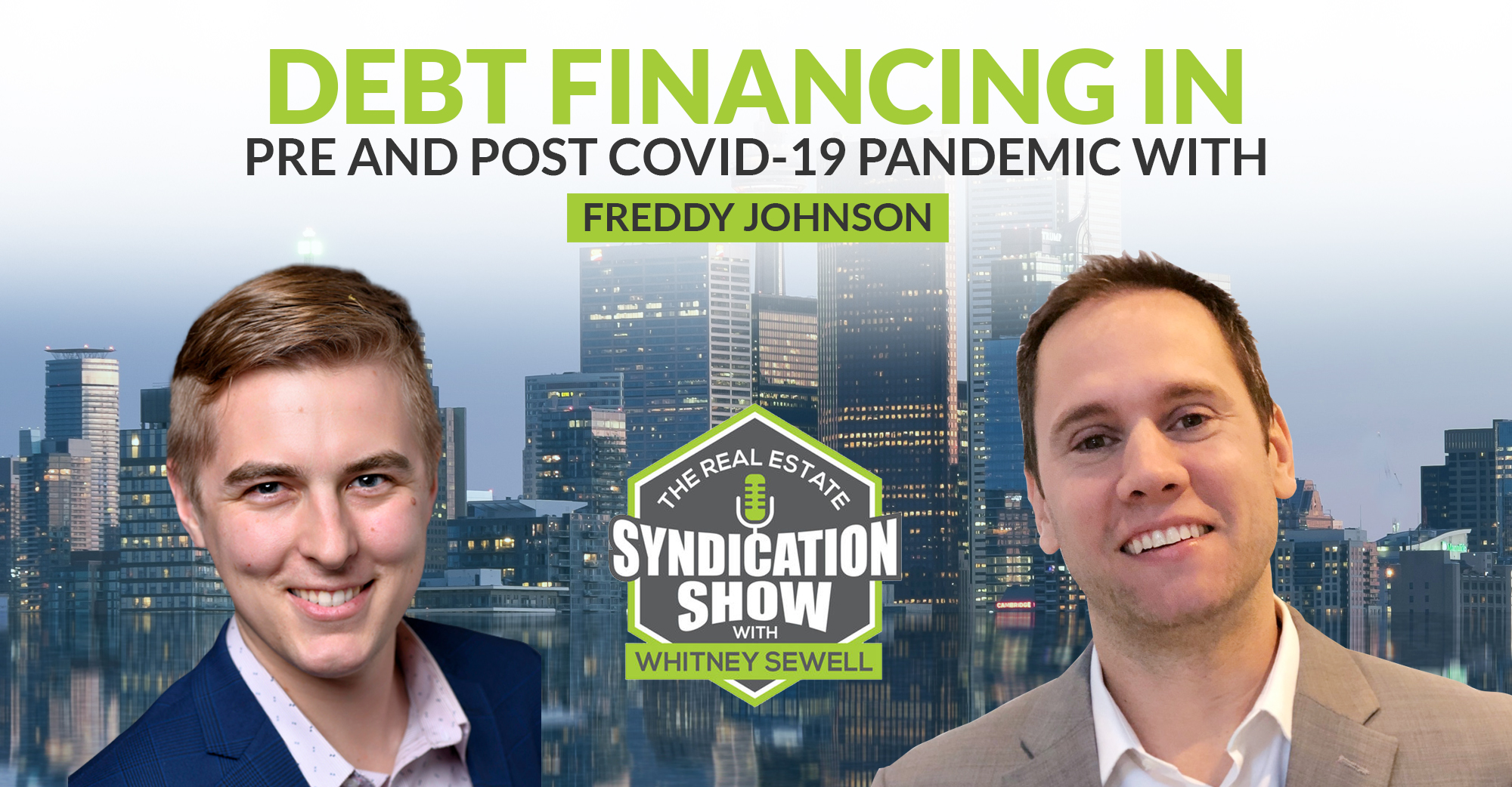 Debt Financing in Pre and Post Covid-19 Pandemic with Freddy Johnson