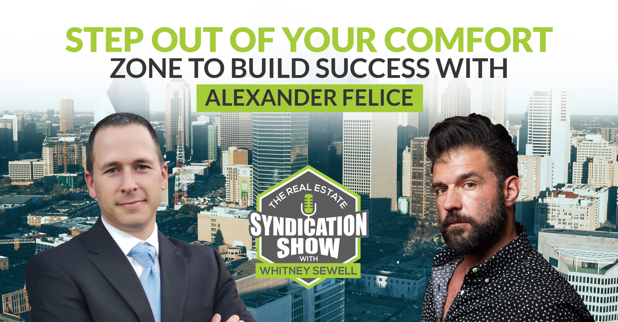 Step Out of Your Comfort Zone to Build Success with Alexander Felice
