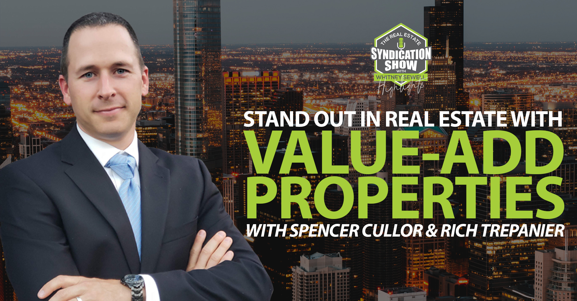Standout In Real Estate With Value-Add Properties