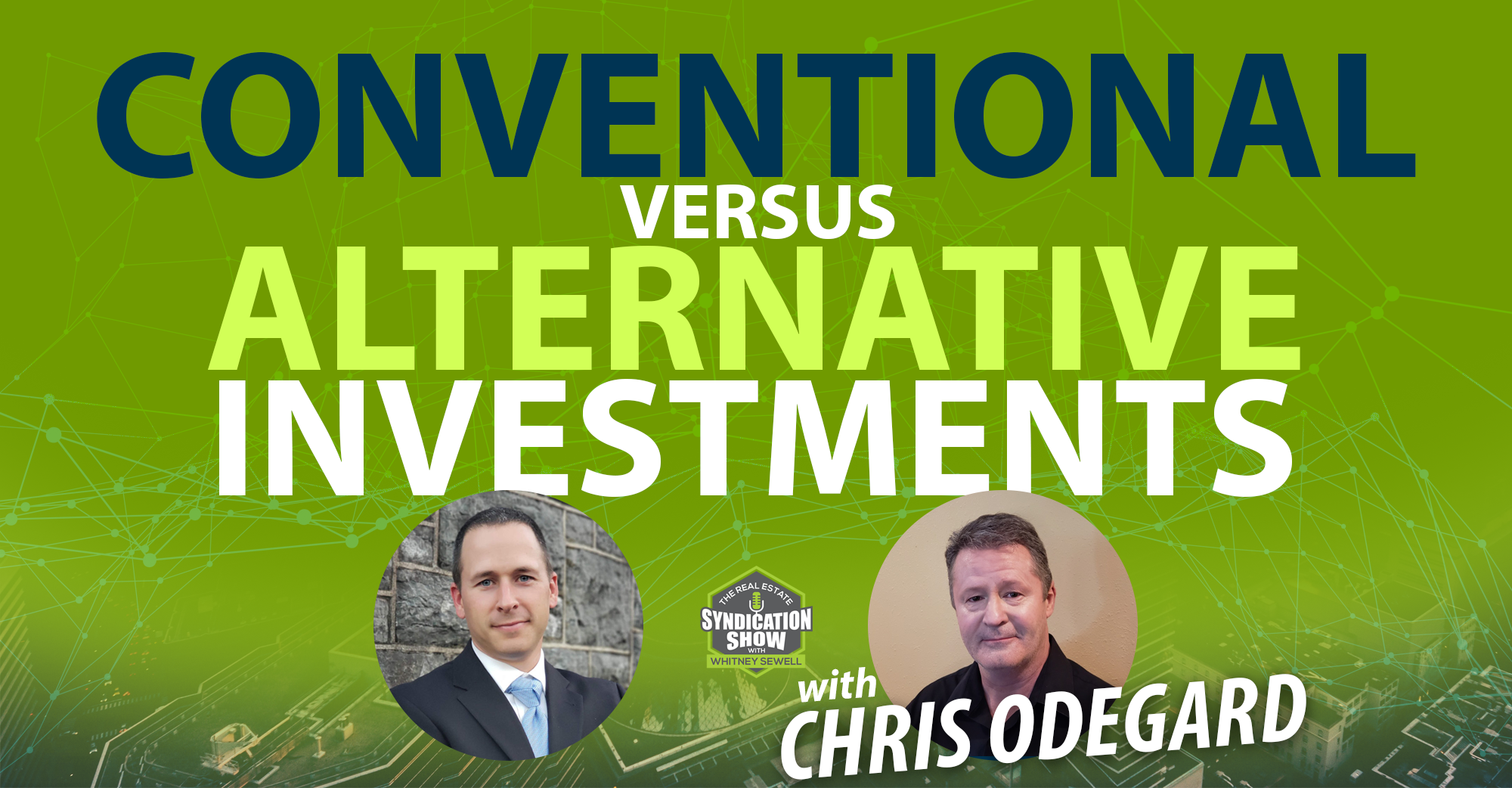 Conventional vs. Alternative Investments with Chris Odegard