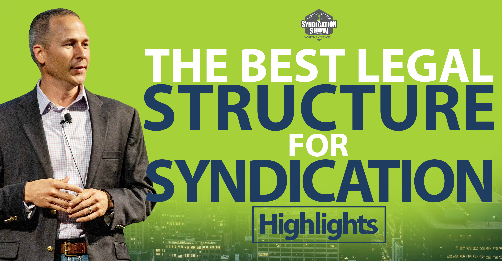 WS1113: The Best Legal Structure for Syndication