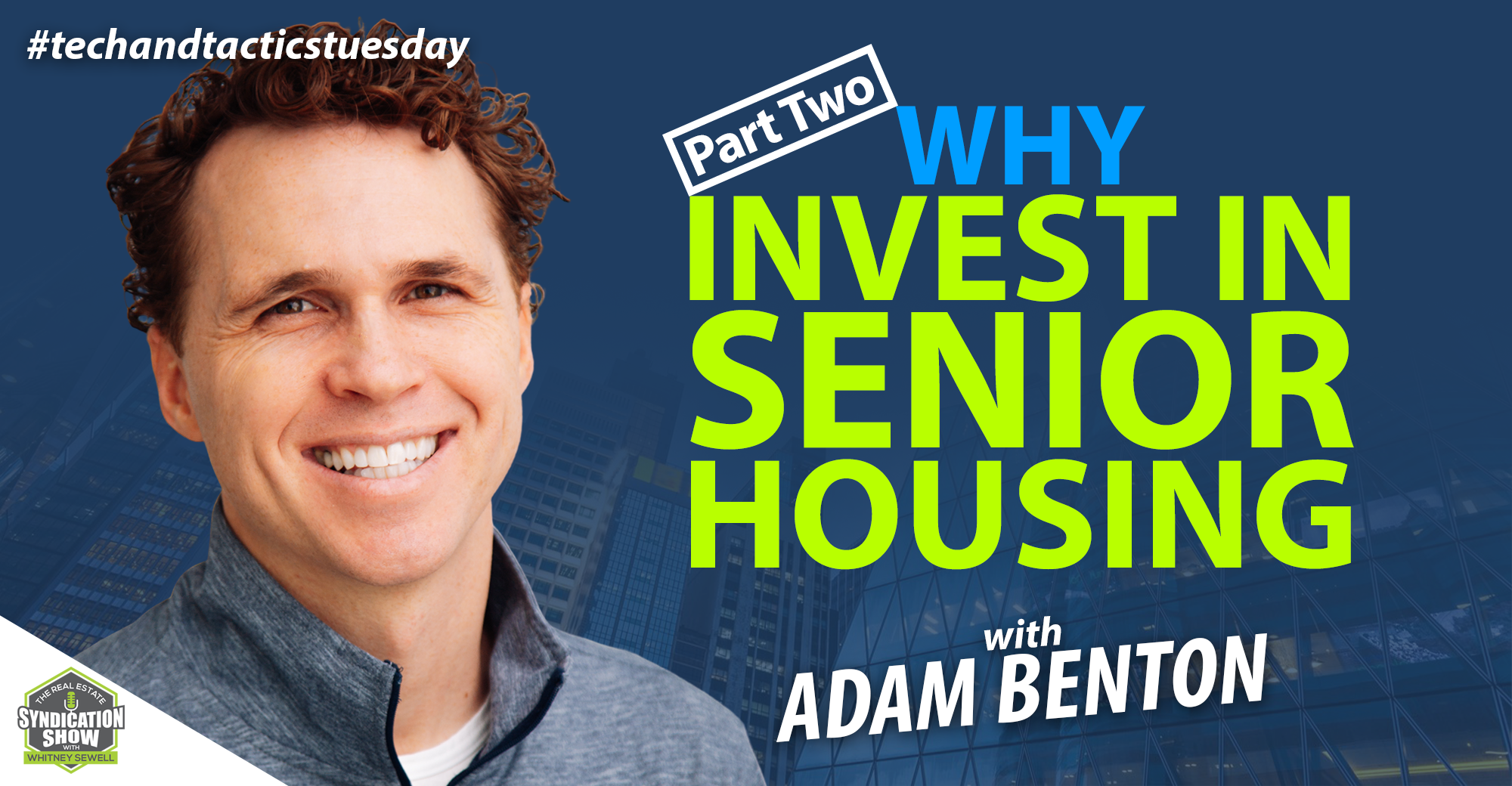 WS1374: Why Invest in Senior Housing | Adam Benton